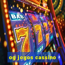 og jogos cassino